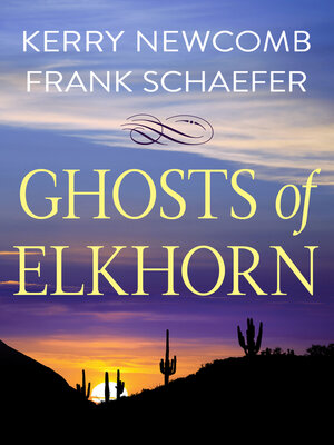cover image of Ghosts of Elkhorn